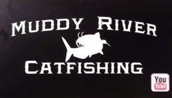 Muddy River Catfishing